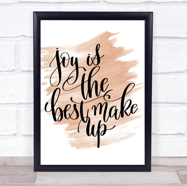 Joy Best Make Up Quote Print Watercolour Wall Art