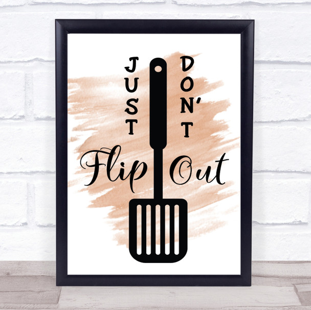 Just Don't Flip Out Quote Print Watercolour Wall Art