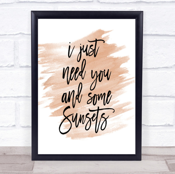 Just Need You Quote Print Watercolour Wall Art