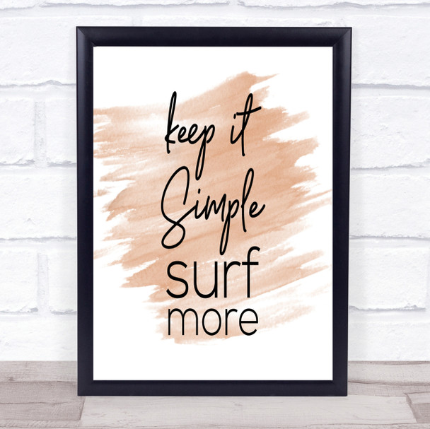 Keep It Simple Quote Print Watercolour Wall Art