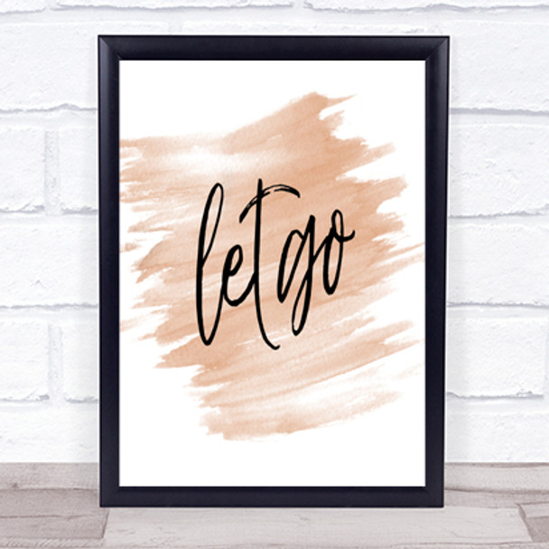 Let Go Quote Print Watercolour Wall Art