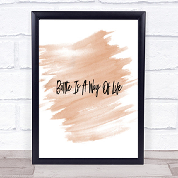 Battle Is A Way Of Life Quote Print Watercolour Wall Art