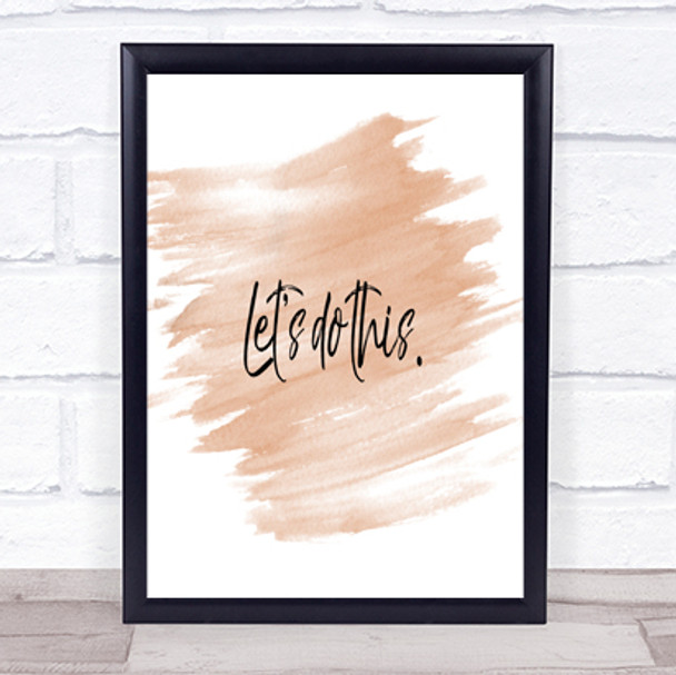 Lets Do This Quote Print Watercolour Wall Art