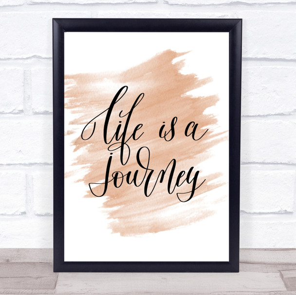 Life Is A Journey Quote Print Watercolour Wall Art