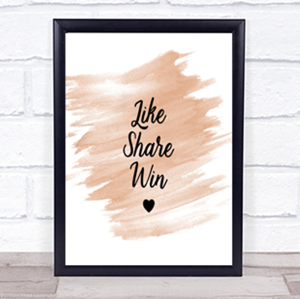 Like Share Win Quote Print Watercolour Wall Art