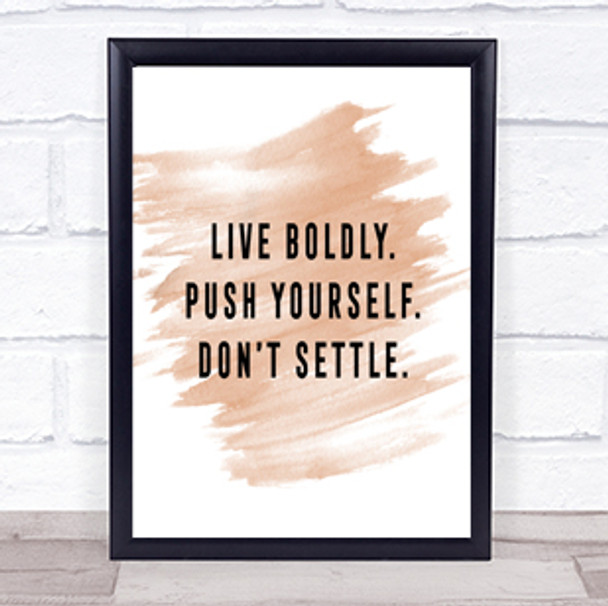 Live Boldly Quote Print Watercolour Wall Art