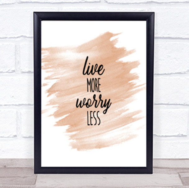 Live More Quote Print Watercolour Wall Art