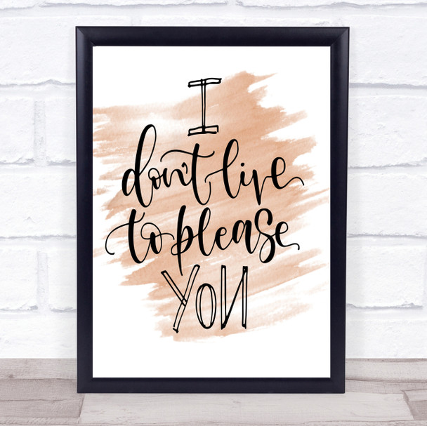 Live To Please You Quote Print Watercolour Wall Art