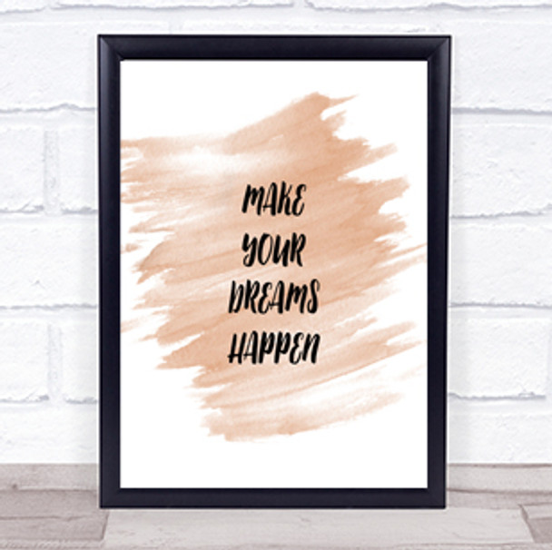 Make Your Dreams Quote Print Watercolour Wall Art