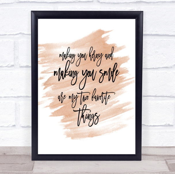 Making You Horny Quote Print Watercolour Wall Art