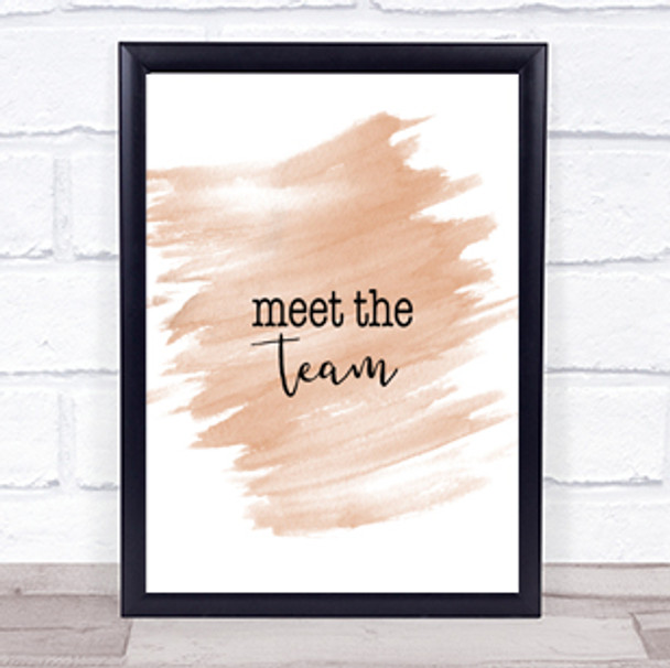 Meet The Team Quote Print Watercolour Wall Art