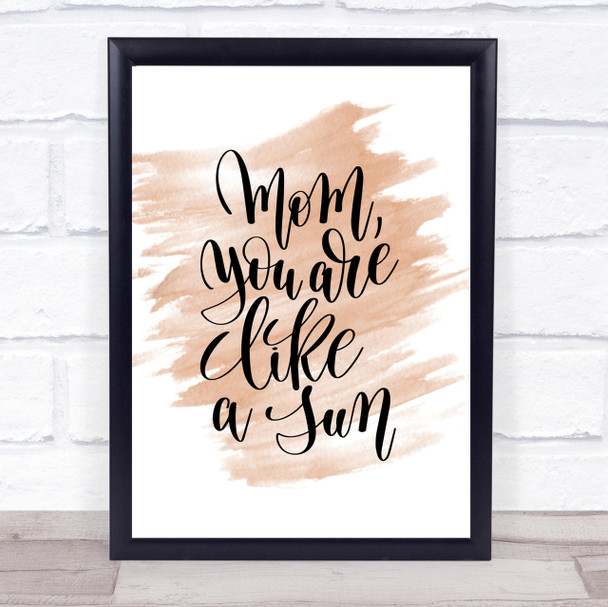 Mom Like A Sun Quote Print Watercolour Wall Art