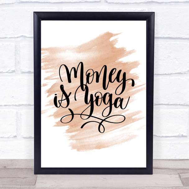 Money Is Yoga Quote Print Watercolour Wall Art
