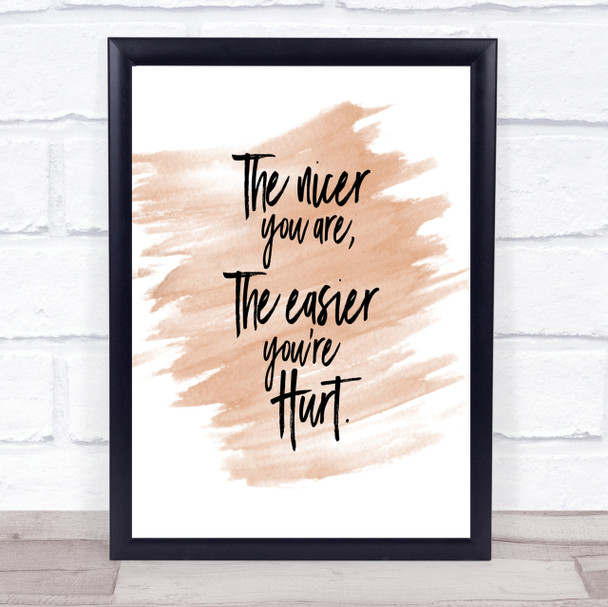 Nicer You Are Quote Print Watercolour Wall Art