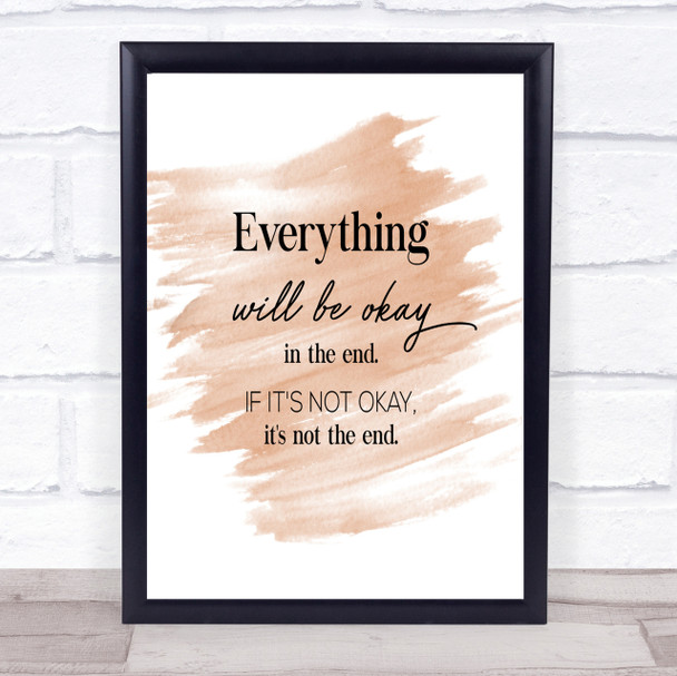 Ok In The End Quote Print Watercolour Wall Art
