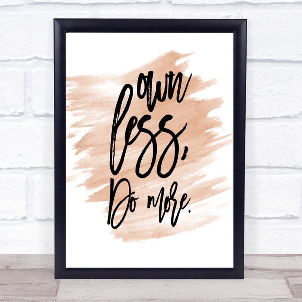 Own Less Quote Print Watercolour Wall Art