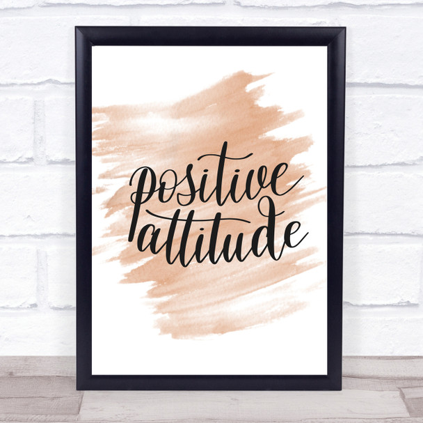 Positive Attitude Quote Print Watercolour Wall Art