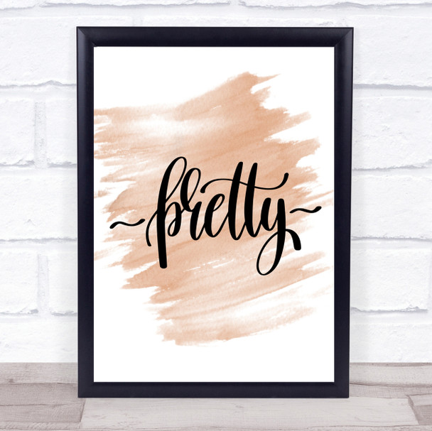 Pretty Quote Print Watercolour Wall Art