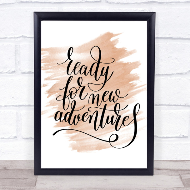 Ready New Adventures Quote Print Watercolour Wall Art