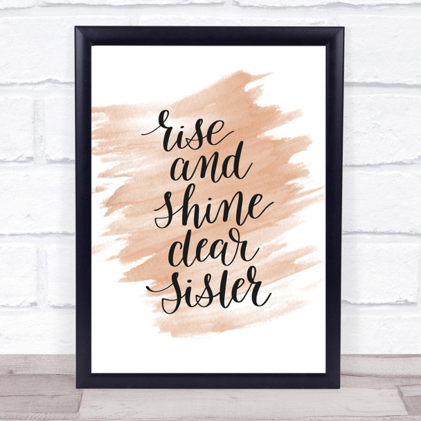 Rise Shine Sister Quote Print Watercolour Wall Art