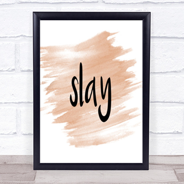 Slay Quote Print Watercolour Wall Art