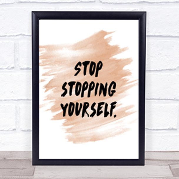 Stopping Yourself Quote Print Watercolour Wall Art