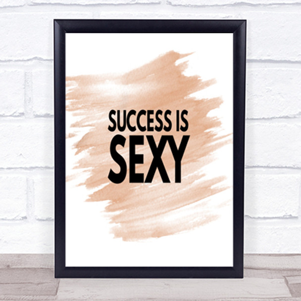 Success Is Sexy Quote Print Watercolour Wall Art