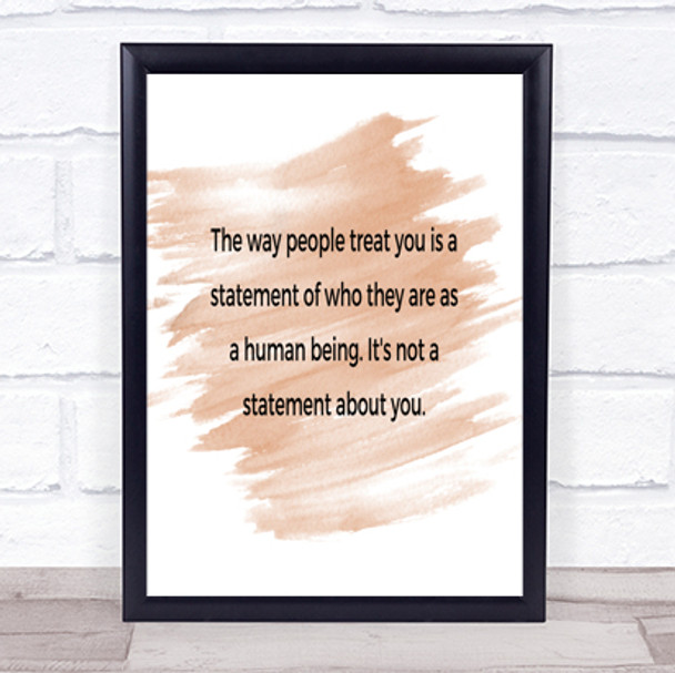 The Way People Treat You Quote Print Watercolour Wall Art