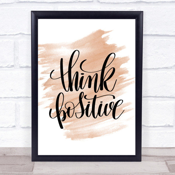 Think Positive Quote Print Watercolour Wall Art