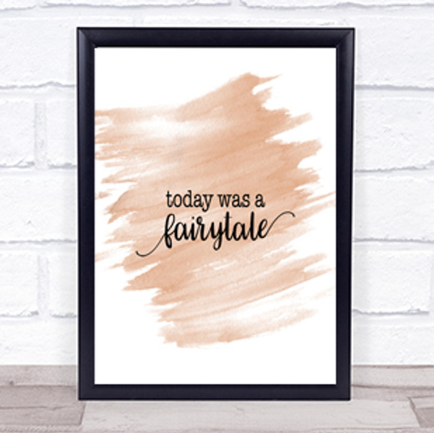 Today Fairytail Quote Print Watercolour Wall Art