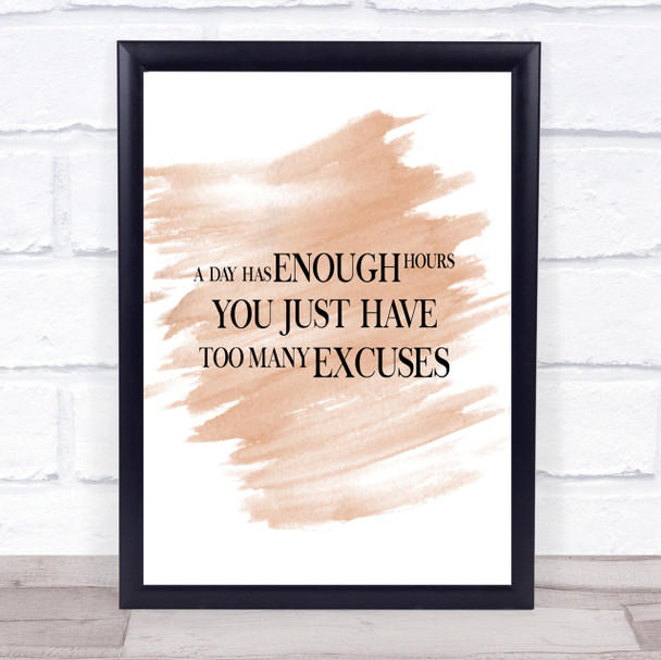Too Many Excuses Quote Print Watercolour Wall Art