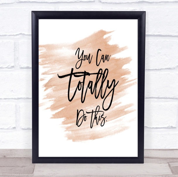 Totally Do This Quote Print Watercolour Wall Art
