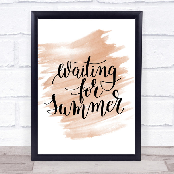 Waiting For Summer Quote Print Watercolour Wall Art