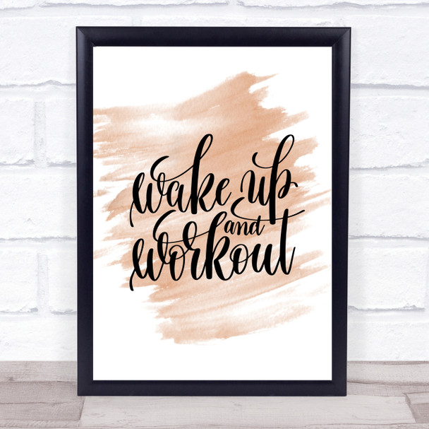 Wake Up And Workout Quote Print Watercolour Wall Art