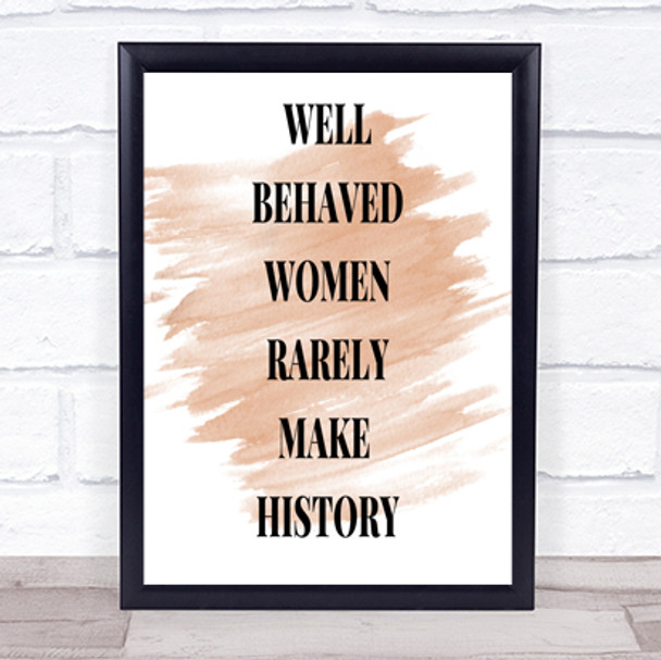 Well Behaved Women Quote Print Watercolour Wall Art