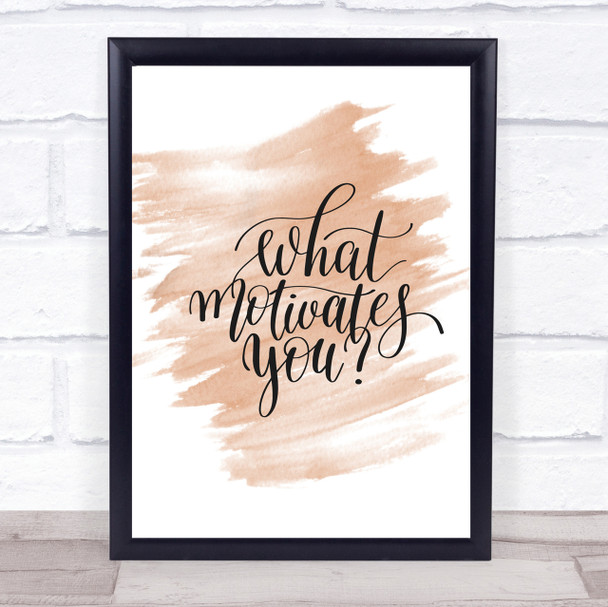 What Motivates You Quote Print Watercolour Wall Art