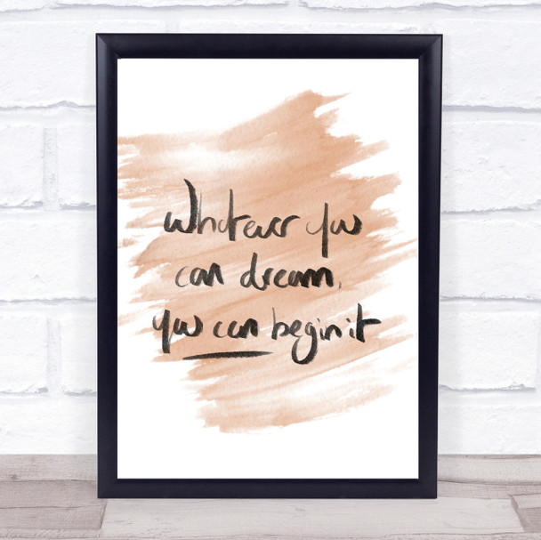 Whatever You Dream Quote Print Watercolour Wall Art
