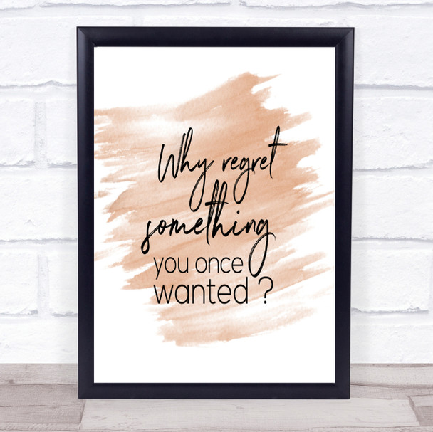 Why Regret Quote Print Watercolour Wall Art Why Regret Quote Print Watercolour Wall Art