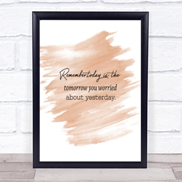 Worried About Yesterday Quote Print Watercolour Wall Art