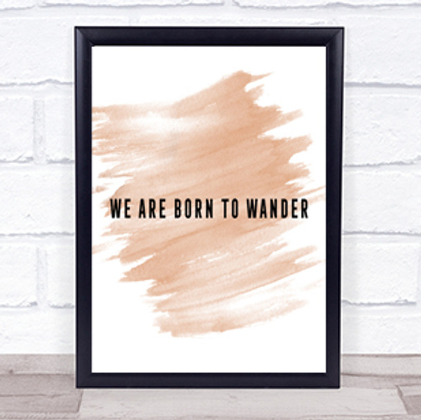 Born To Wander Quote Print Watercolour Wall Art