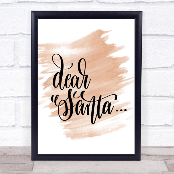 Christmas Dear Santa Quote Print Watercolour Wall Art