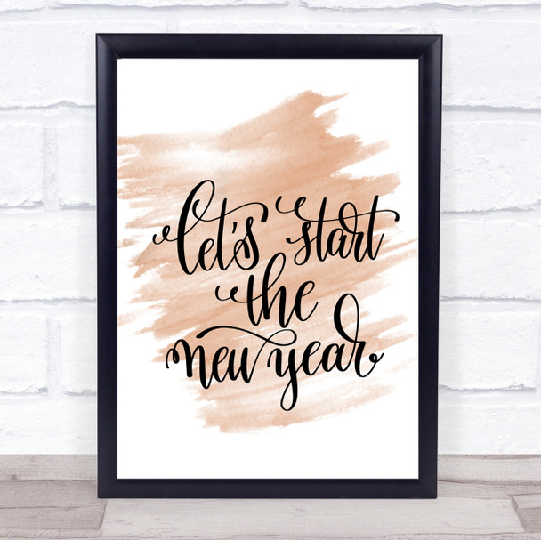 Christmas Lets Start New Year Quote Print Watercolour Wall Art