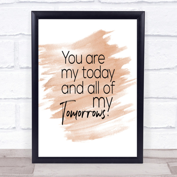 All Of My Tomorrows Quote Print Watercolour Wall Art