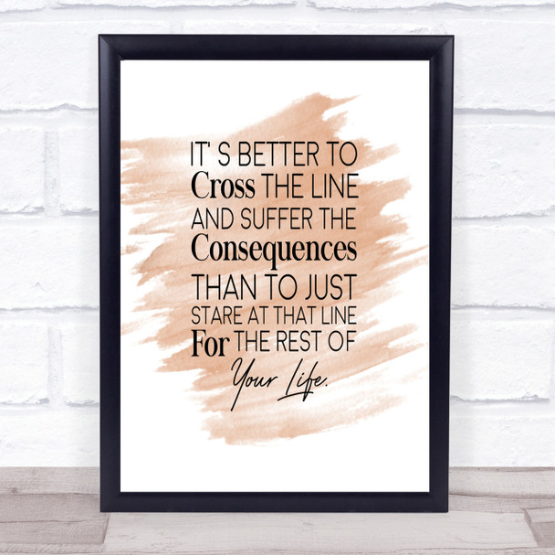 Cross The Line Quote Print Watercolour Wall Art