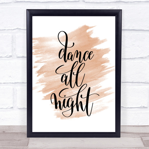 Dance All Night Quote Print Watercolour Wall Art