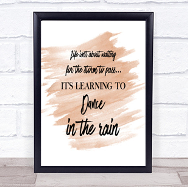 Dance In The Rain Quote Print Watercolour Wall Art