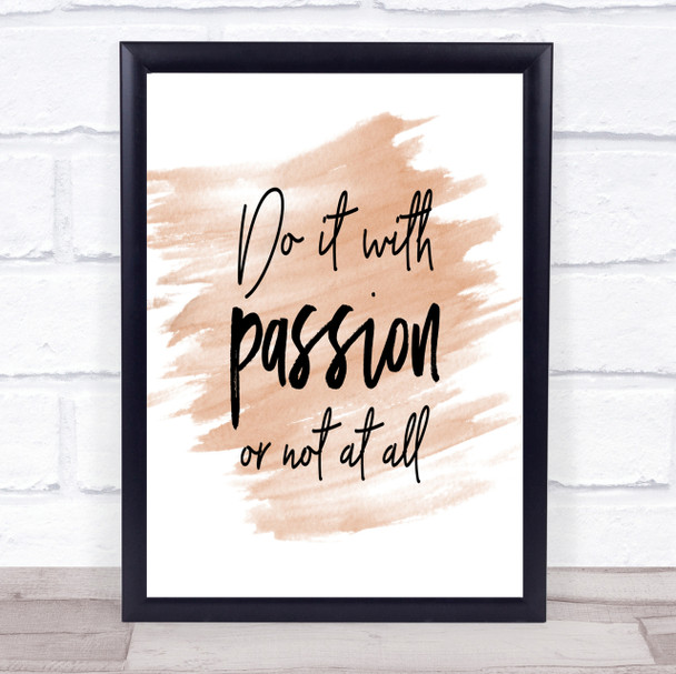 Do It With Passion Quote Print Watercolour Wall Art