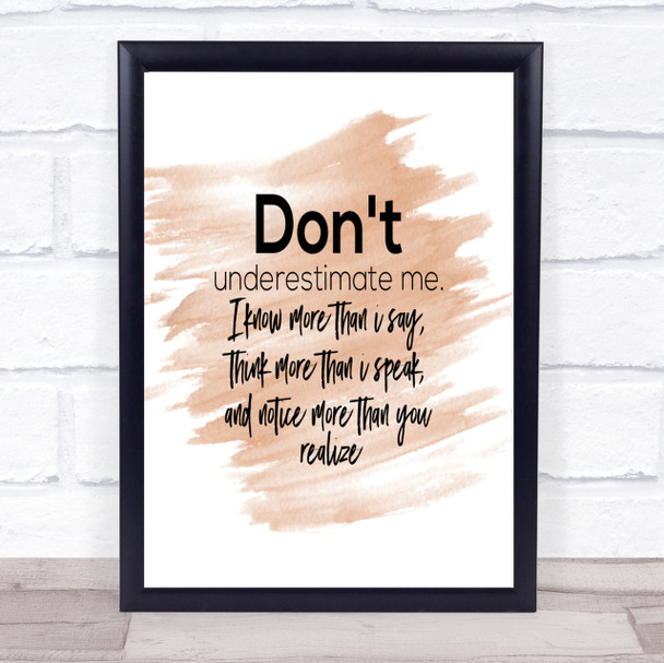 Don't Underestimate Me Quote Print Watercolour Wall Art