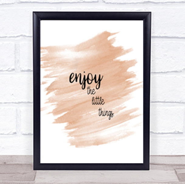 Enjoy The Little Things Quote Print Watercolour Wall Art