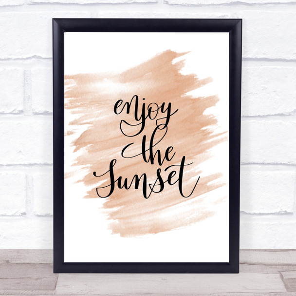 Enjoy The Sunset Quote Print Watercolour Wall Art